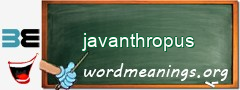 WordMeaning blackboard for javanthropus